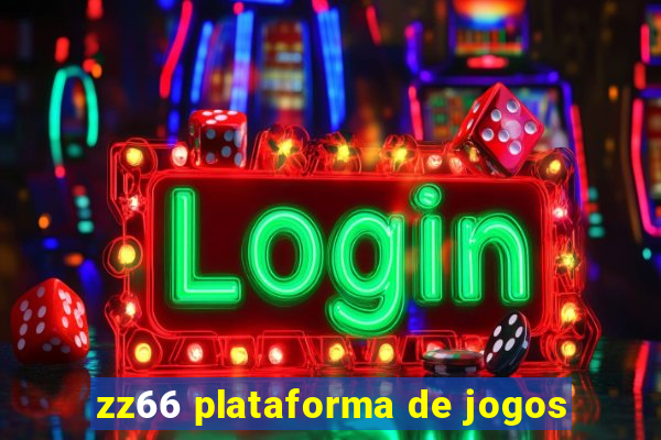 zz66 plataforma de jogos